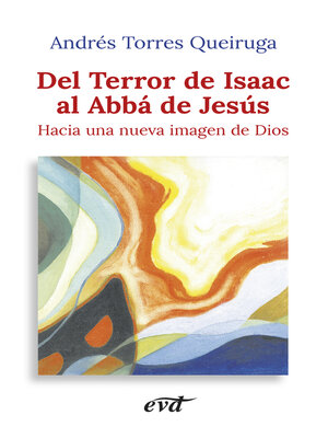cover image of Del Terror de Isaac al Abbá de Jesús